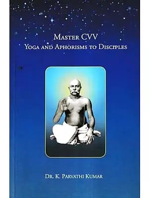 Master CVV- Yoga and Aphorisms to Disciples