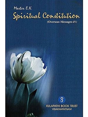 Spiritual Constitution (Overseas Messages: Volume 4)