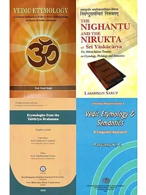 Vedic Etymology: An Indispensable Tool for Interpreting the Vedas (Set of 4 Books)