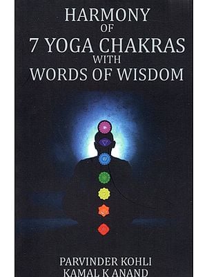 Harmony of 7 Yoga Chakras with Words of Wisdom
