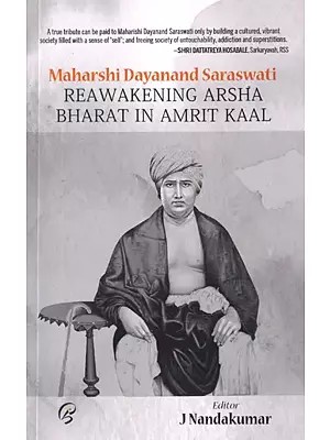 Reawakening Arsha Bharat in Amrit Kaal (Maharshi Dayanand Saraswati)