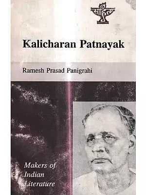 Kalicharan Patnayak- Makers of Indian Literature  (An Old And Rare Book)