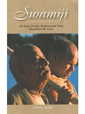 Swamiji- An Early Disciple, Brahmananda Dasa, Remembers His Guru