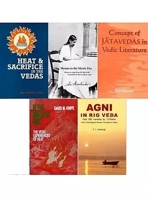 Agni in the Vedas (Set of 5 Books)