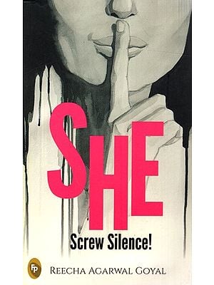 She- Screw Silence!
