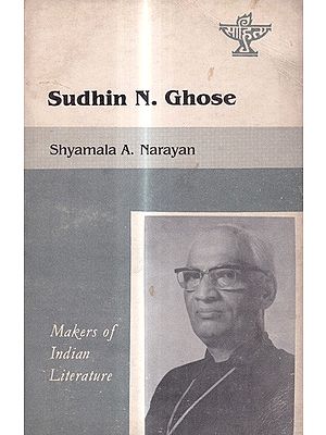 Sudhin N. Ghose- Makers of Indian Literature  (An Old And Rare Book)