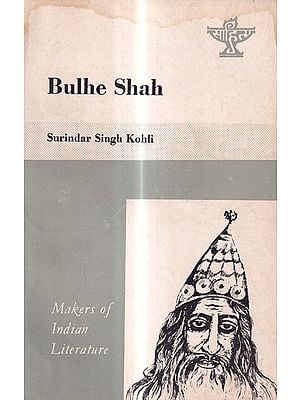 Bulhe Shah- Makers of Indian Literature  (An Old And Rare Book)