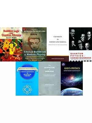 Quantum Mechanics and Indian Philosophy (Set of 7 Books)