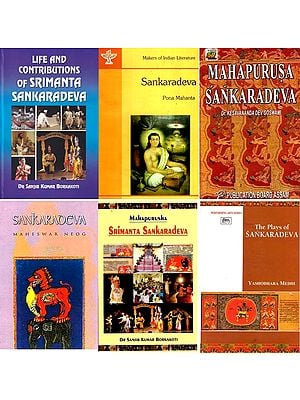 Life and Contributions of Srimanta Sankaradeva of Assam (Set of 7 Books)