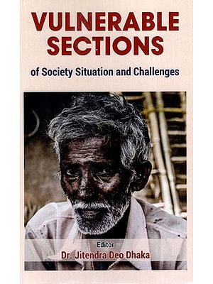 Vulnerable Sections of Society Situation and Challenges