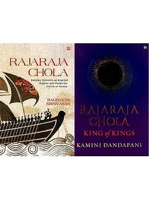 Two Biographies of Rajaraja Chola