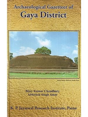 Archaeological Gazetteer of Gaya District
