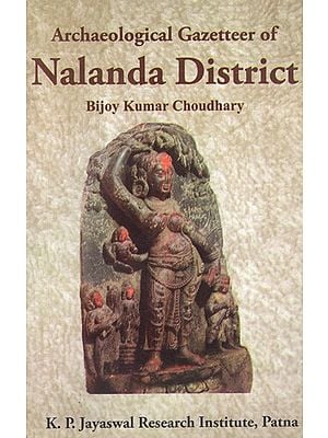 Archaeological Gazetteer of Nalanda District