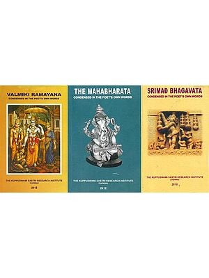 Condensed in The Poet’s Own Words (Valmiki Ramayana, Mahabharata and Srimad Bhagavata)- Set of 3 Books