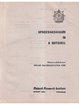 Upadeshasahasri in a Nutshell (An Old and Rare Book)