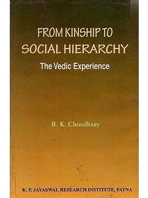 From Kinship to Social Hierarchy: The Vedic Experience (An Old and Rare Book)