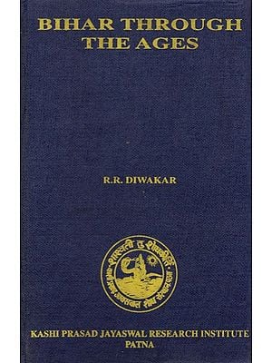 Bihar Through the Ages (An Old and Rare Book)