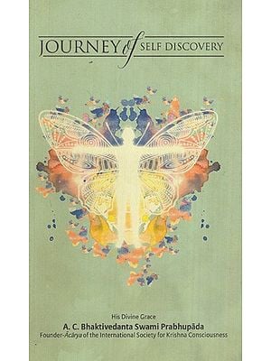 Journey of Self Discovery (Articles from Back to Godhead Magazine)