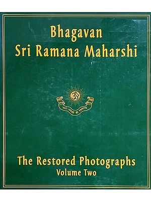 Bhagavan Sri Ramana Maharshi: The Restored Photographs (Volume 2)