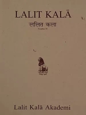 ललित कला: Lalit Kala- A Journal of Oriental Art No. 30