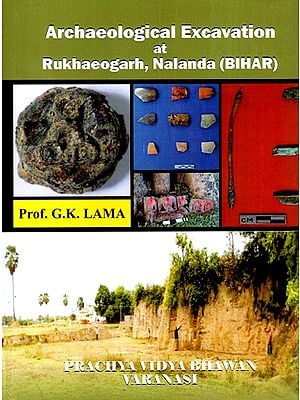 Archaeological Excavation at Rukhaeogarh, Nalanda (Bihar)