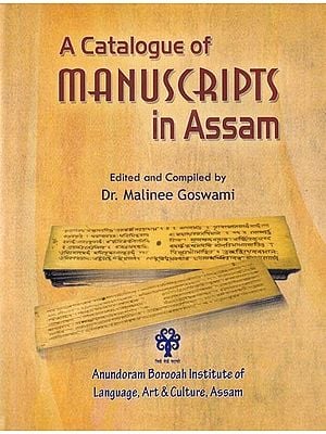 A Catalogue of Manuscripts In Assam