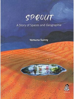 Sprout: A Story of Spaces and Geographia