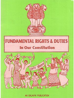 Fundamental Rights & Duties in Our Constitution