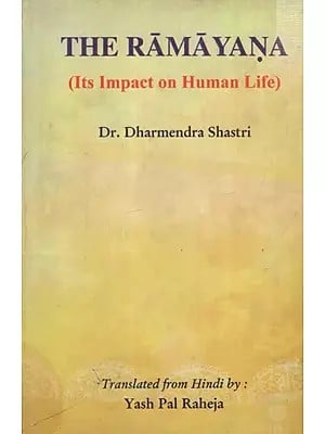 The Ramayana- Its Impact On Human Life
