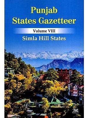 Punjab States Gazetteer, Simla Hill States (Vol-8)