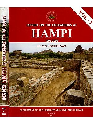 Report on the Excavations at Hampi 1991-2010 (Set of 2 Volumes)