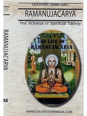 Ramanujacarya The Acharya of Spiritual Variety The Life of Ramanujacarya Devotional Drama Series (English Subtitles) (DVD Video)