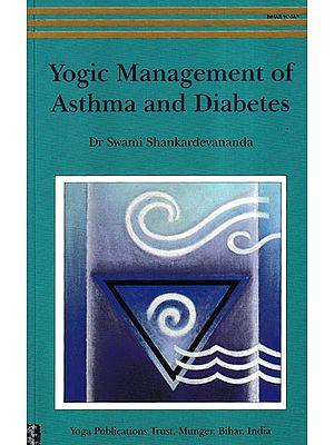 Yogic Management of Asthma and Diabetes