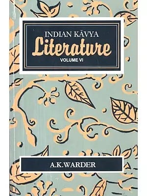 Indian Kavya Literature : The Art of Storytelling (Volume-6)