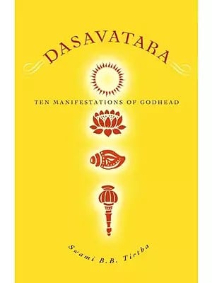 Dasavtara: Ten Manifestations of Godhead