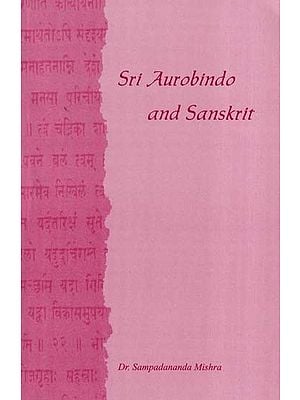 Sri Aurobindo and Sanskrit