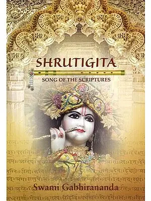 Sruti-Gita or The Song of the Srutis (Text in Devanagari, Roman Transliteration, Word-for-Word Meaning and Detailed Exposition)