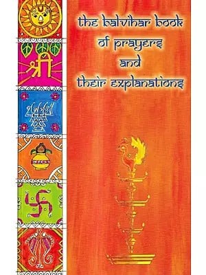 The Balvihar Book of Prayers and Their Explanations