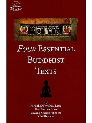 Four Essential Buddhist Texts