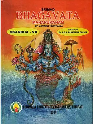 Srimad Bhagavata Mahapuranam With Three Commentaries- Skandha VII