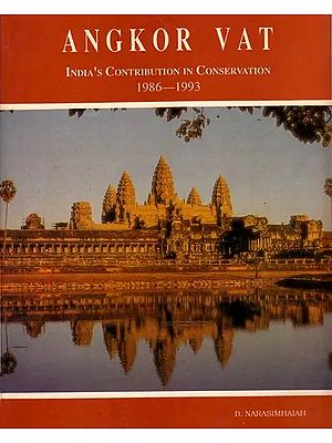 Angkor Vat: India’s Contribution Conservation (1986-1993) - A Rare Book