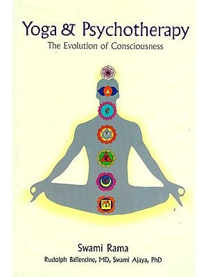Yoga & Psychotherapy (The Evolution of Consciousness)
