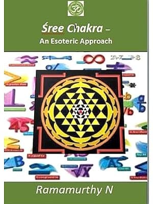 Sree Chakra : An Esoteric Approach