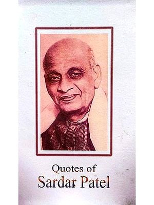 Quotes of Sardar Patel