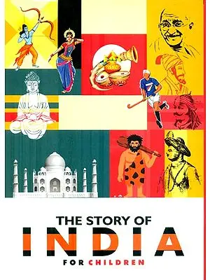 The Story of India - For Children