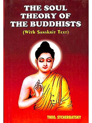 The Soul Theory of The Buddhists