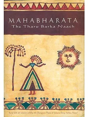 Mahabharata-The Tharu Barka Naach (An Old and Rare Book)