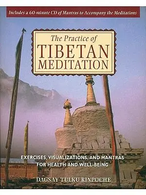 The Practice of Tibetan Meditation (With CD)