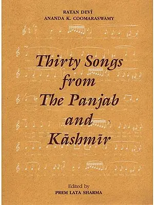 Thirty Songs from the Panjab and Kashmir (With Notation)