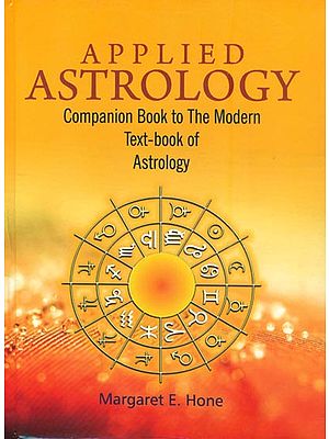 Applied Astrology (Companion Book to the Modern Text-book of Astrology)